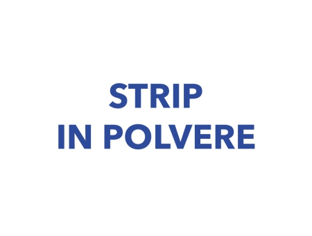 Strip in polvere